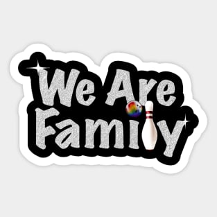 We Are Family Bowling Sticker